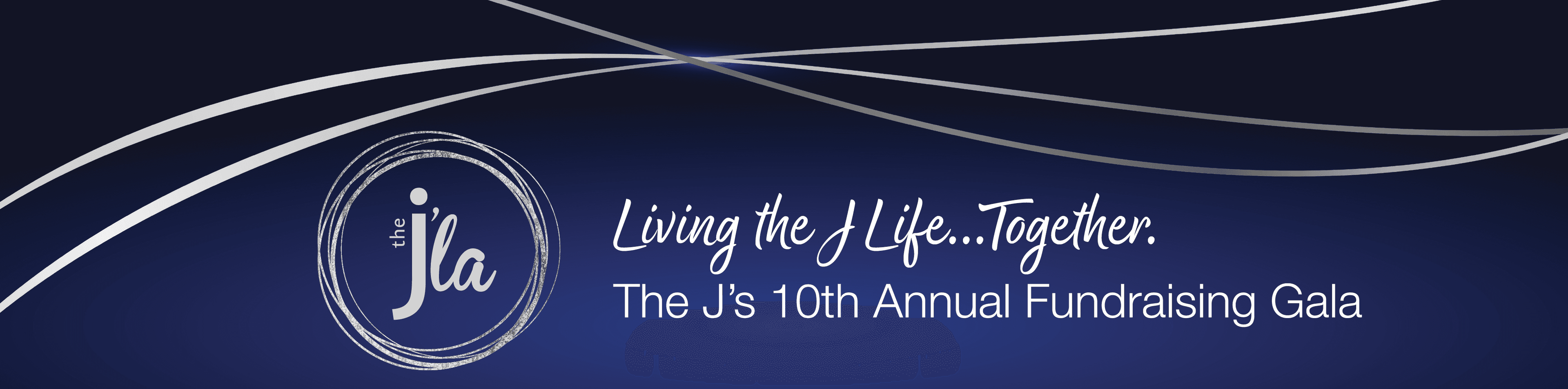 J'la: Living the J Life...Together. The J's 10th Annual Funraising Gala
